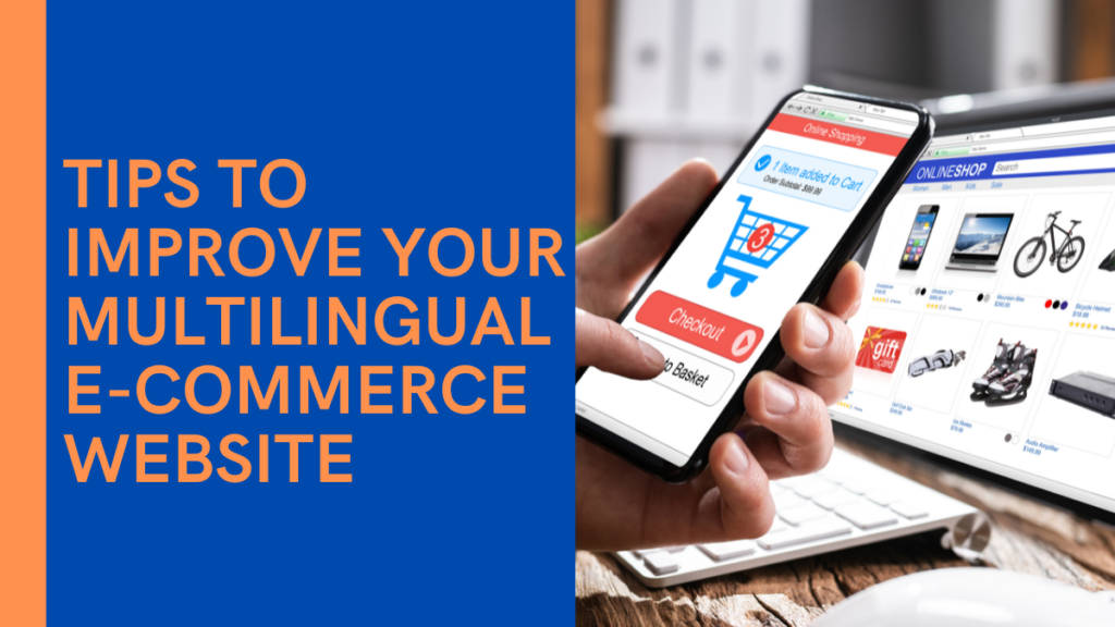 Tips to Improve Your Multilingual e-Commerce Website